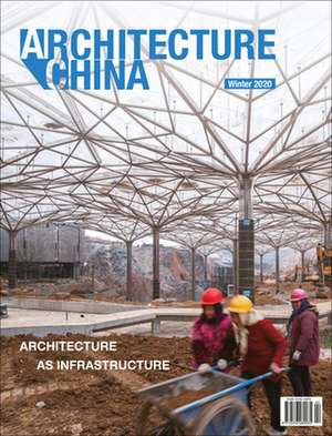 Architecture China: Architecture as Infrastructure de Li Xiangning