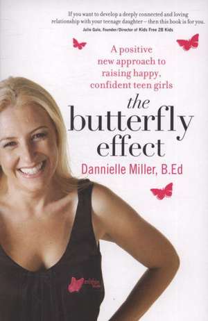 The Butterfly Effect de Dannielle Miller