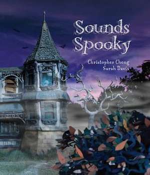 Sounds Spooky! de Christopher Cheng