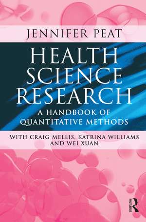 Health Science Research: A handbook of quantitative methods de Jennifer K Peat