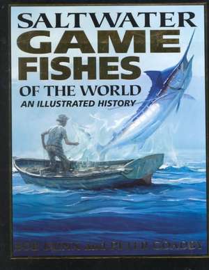 Saltwater Gamefishes of the World de Bob Dunn