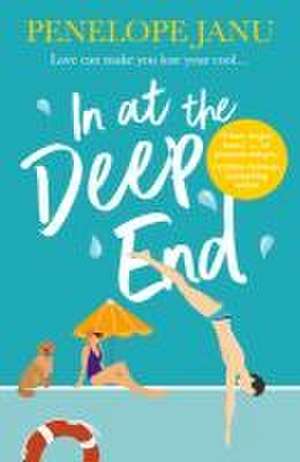 In at the Deep End de Penelope Janu