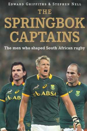 The Springbok Captains de Edward Griffiths