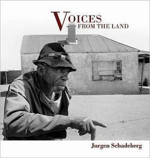 Voices from the Land de Jurgen Schadeberg