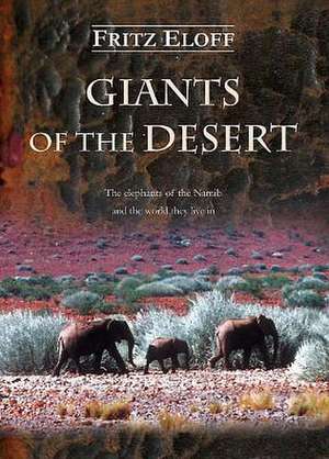 Giants of the Desert de Fritz C. Eloff