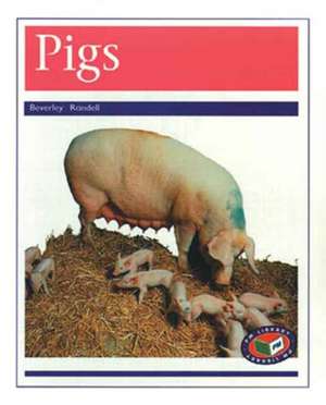 Pigs PM Non Fiction Animal Facts 20&21 Farm Animals Purple de Beverley Randell