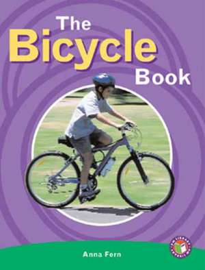 The Bicycle Book PM Non Fiction Level 26 Technology in Action Emerald de Anna Fern