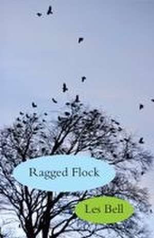 Ragged Flock de Les Bell