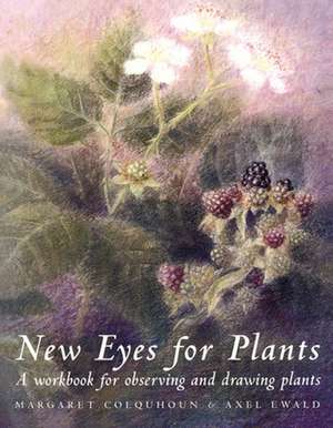 New Eyes for Plants de Margaret Colquhoun