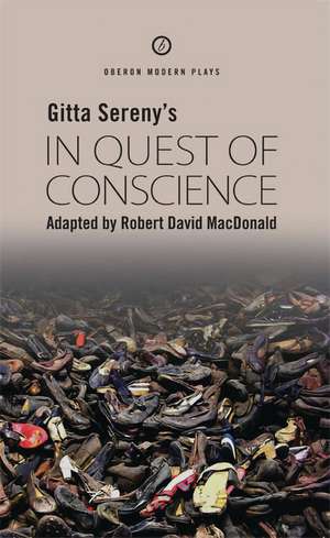 In Quest of Conscience de Robert David MacDonald