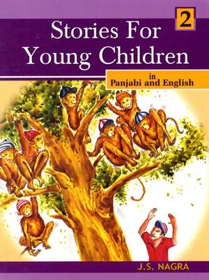 Stories for Young Children in Panjabi and English de J. S. Nagra