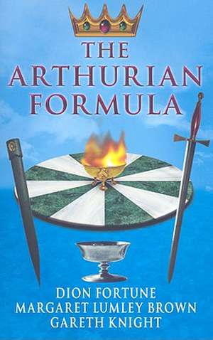 The Arthurian Formula de Dion Fortune