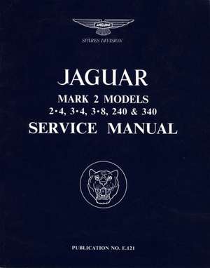 Jaguar Mk2 243438l Wsm REV/E: Operating, Maintenance and Service Handbook de Emeritus Professor of Biochemistry R (University of Pittsburgh) Bentley