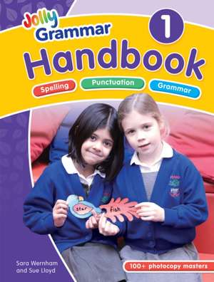 The Grammar 1 Handbook: a Handbook for Teaching Grammar and Spelling. Copii de la 8 ani de Sara Wernham