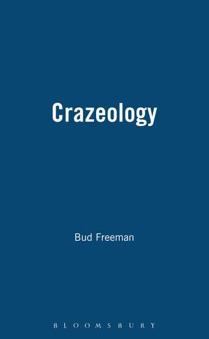 Crazeology de Roger Wolf