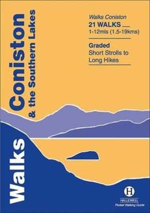 Walks Coniston and the Southern Lakes de RICHARD HALLEWELL