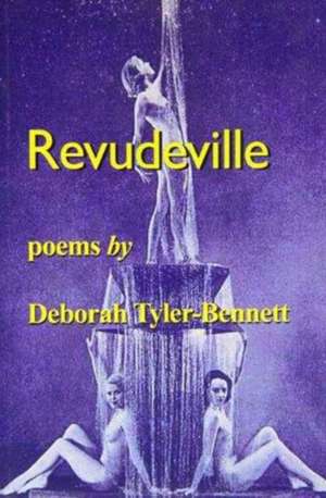 Revudeville de Deborah Tyler-Bennett