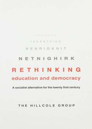 Rethinking Education And Democracy de Clive Chitty