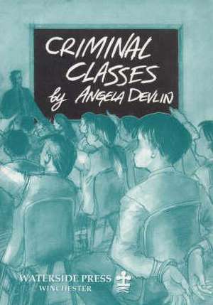 Criminal Classes de Angela Devlin