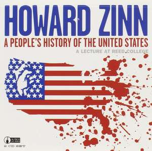 A People's History Of The United States (cd): A Lecture at Reed College de Howard Zinn