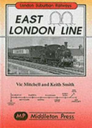 Mitchell, V: East London Line de Keith Smith