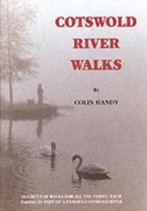 Cotswold Riverwalks de Colin Handy