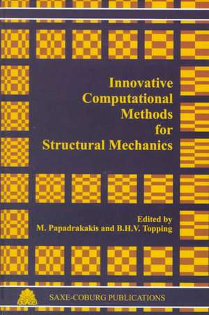 Innovative Computational Methods for Structural Mechanics de M. Papadrakakis