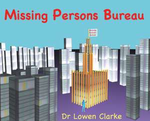 Missing Persons Bureau de Lowen A Clarke