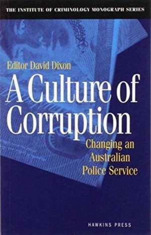 A Culture of Corruption de David Dixon