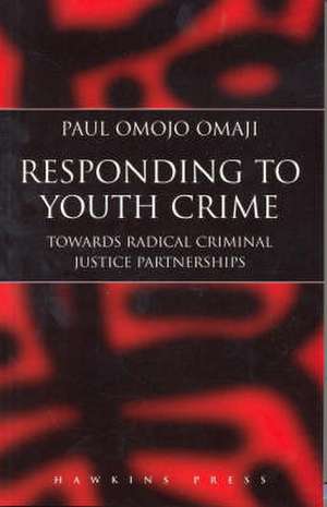 Responding to Youth Crime de Paul Omaji