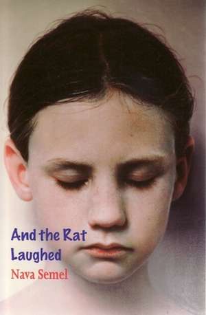 And the Rat Laughed de Nava Semel