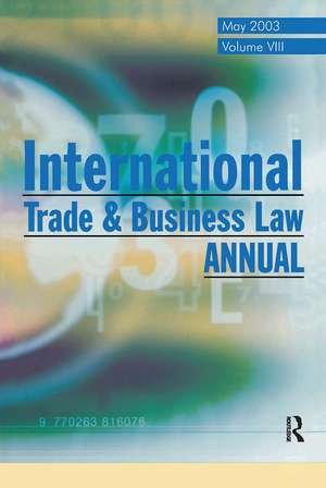 International Trade and Business Law Review: Volume VIII de Gabriel Moens