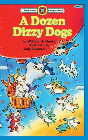 A Dozen Dizzy Dogs de William H. Hooks