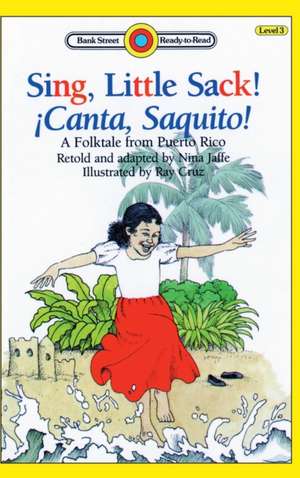 Sing, Little Sack! ¡Canta, Saquito! de Nina Jaffe