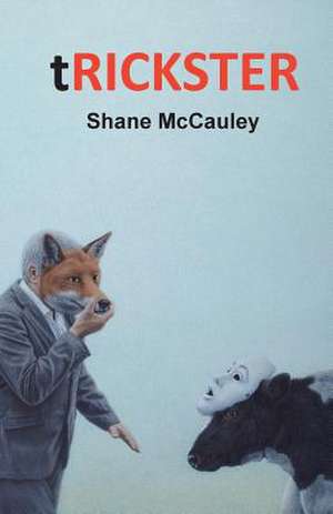 Trickster de Shane McCauley