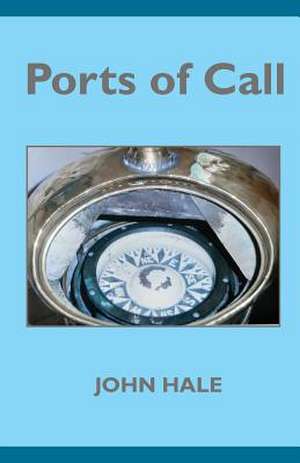 Ports of Call de John Hale