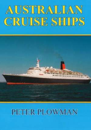 Australian Cruise Ships de Peter Plowman