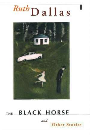 The Black Horse and Other Stories de Ruth Dallas