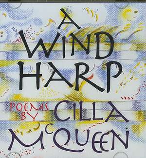 A Wind Harp de Cilla McQueen