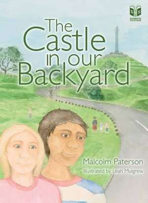 Castle in Our Backyard de Malcolm Paterson