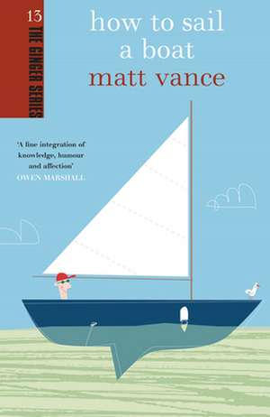 How to Sail a Boat de Matt Vance