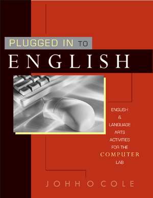 Plugged in to English de John O. Cole