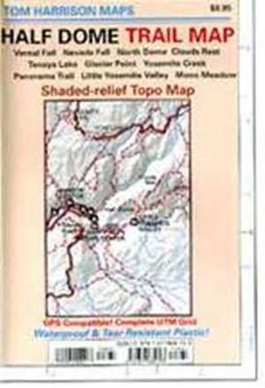 Half Dome Trail Map de Tom Harrison