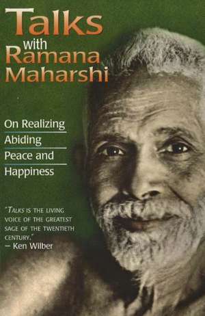 Talks with Ramana Maharshi de Maharshi Ramana