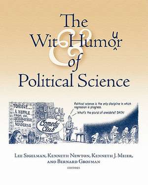 Wit and Humor of Political Science de Lee Sigelman