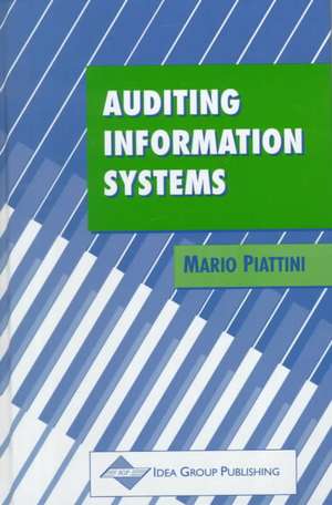 Auditing Information Systems de Piattini