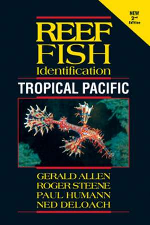 Reef Fish Identification: Tropical Pacific de Paul Humann