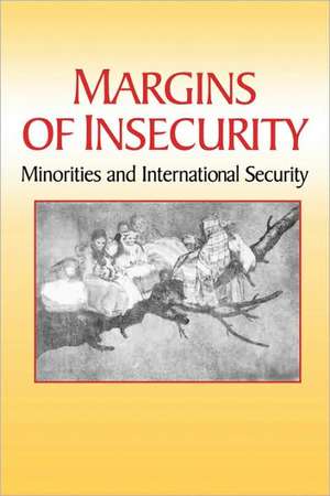 Margins of Insecurity – Minorities and International Security de Sam C. Nolutshungu