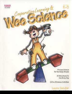 Cooperative Learning & Wee Science de Laura Candler