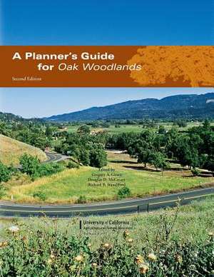 A Planner's Guide for Oak Woodlands de Gregory a. Giusti